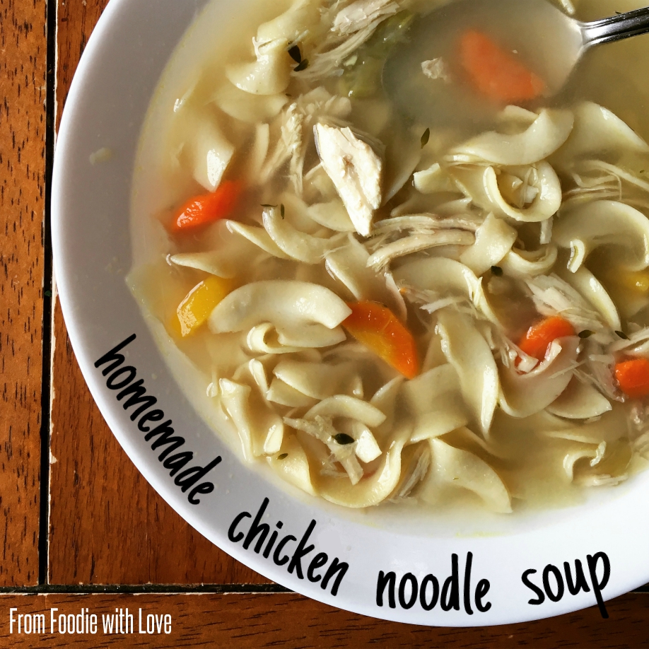 Homemade Chicken Noodle Soup From Foodie With Love